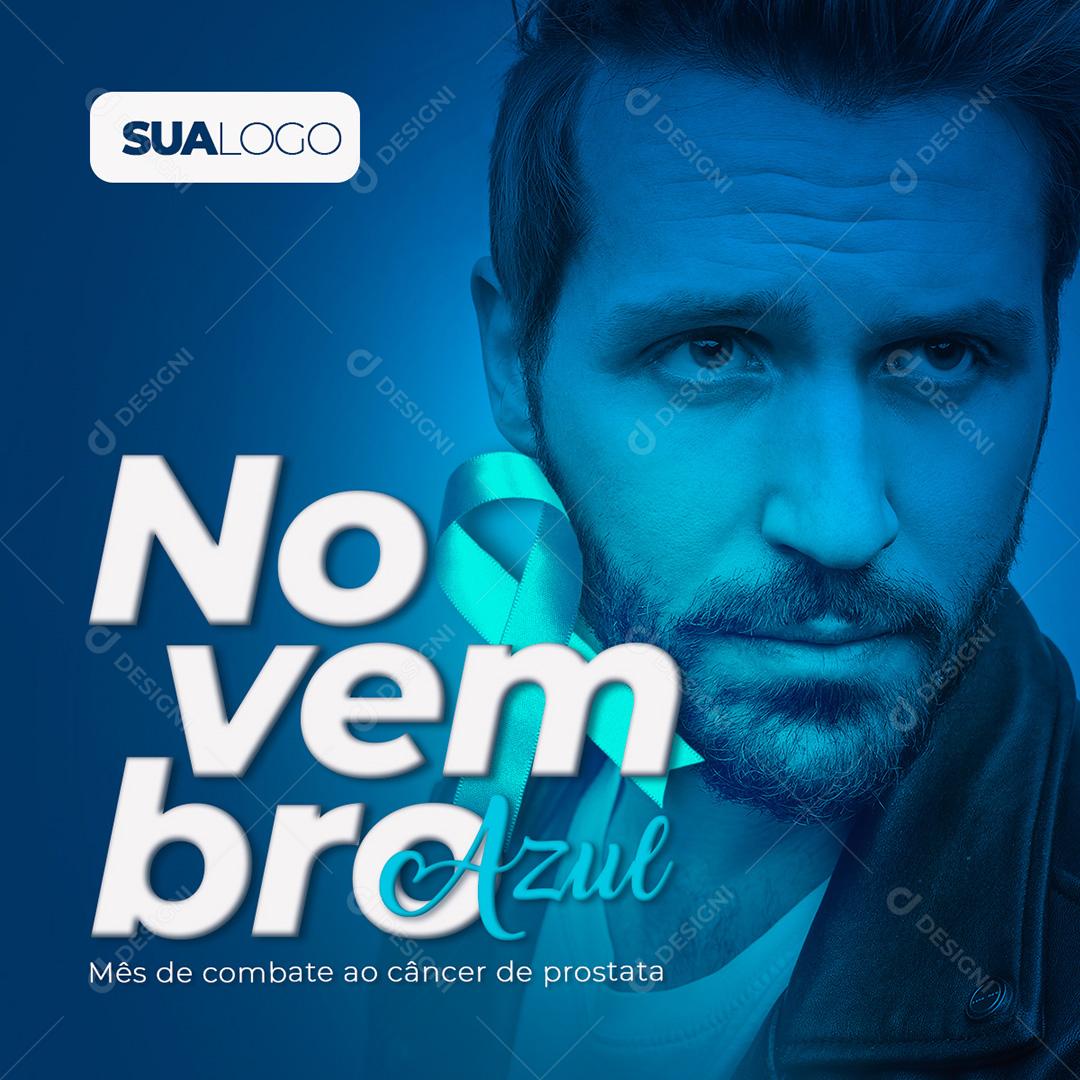 Novembro Azul Combate ao Câncer de Próstata Social Media PSD Editável