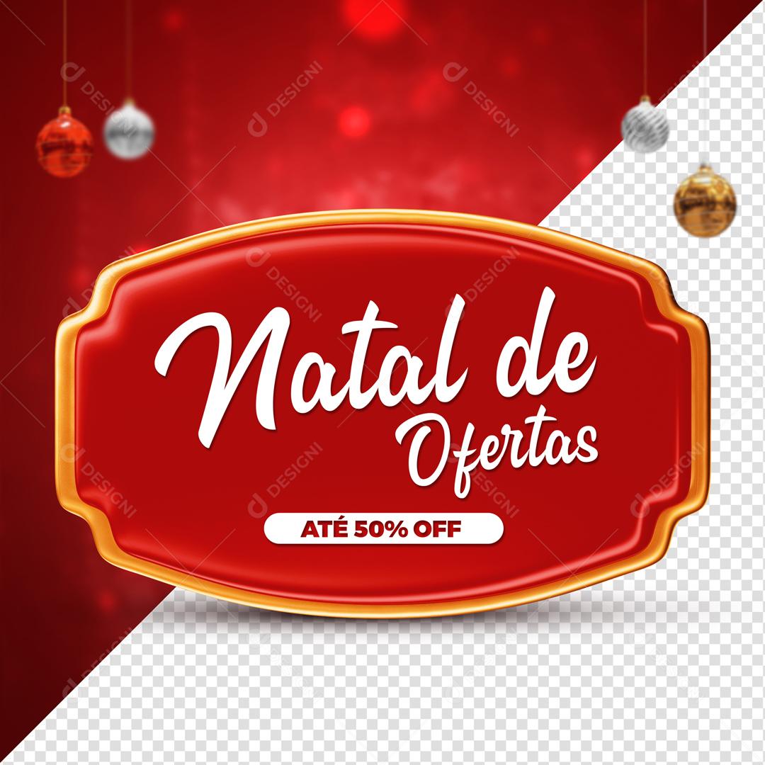 Selo 3D Para Composição Natal De Ofertas Até 50% off Social Media PSD Editável