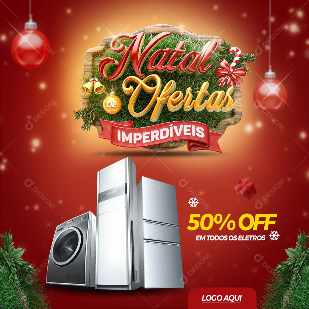 Post Feed Loja Natal de Ofertas Produtos Eletrodomésticos Social Media PSD Editável
