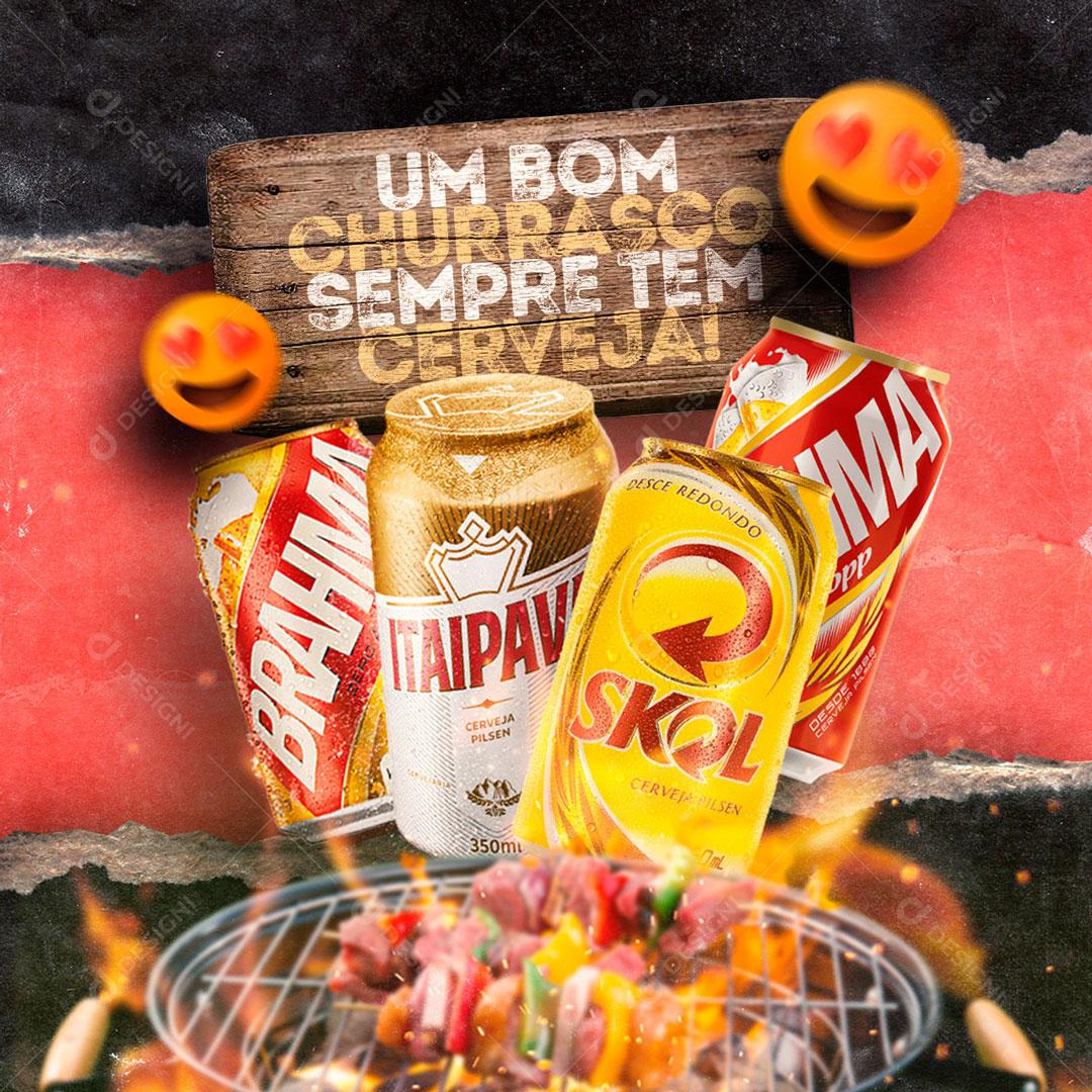 Um Bom Churrasco Sempre Tem Cerveja Social media PSD Editável
