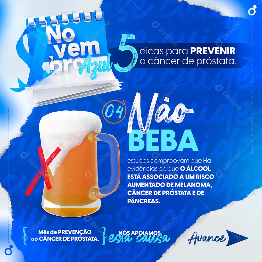 Novembro Azul Não Beba Câncer de Próstata Social Media PSD Editável