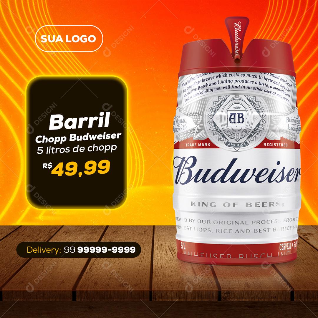 Barril Chopp Budweiser Social Media PSD Editável
