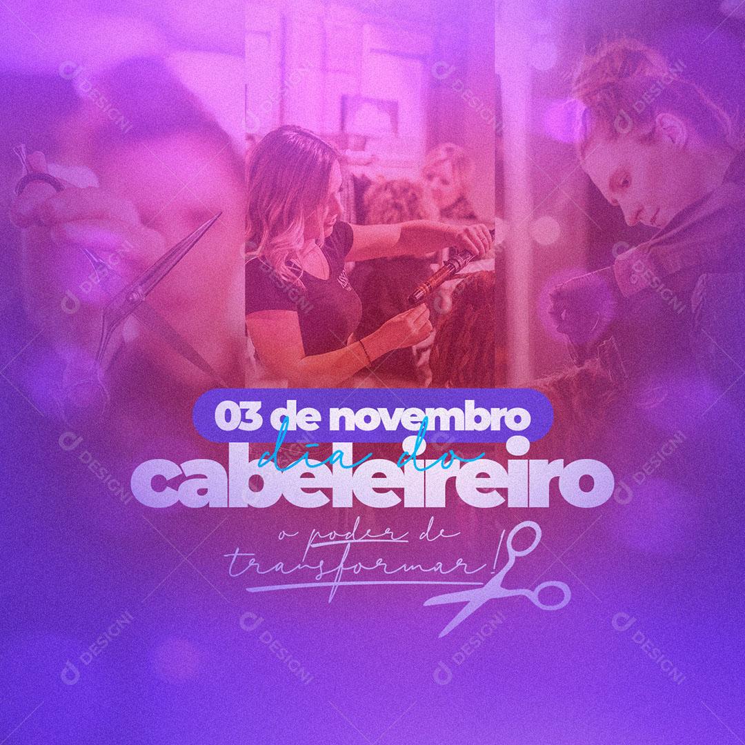 Post Feed Data Comemorativa 03 de Novembro Dia do Cabeleireiro Social Media PSD Editável
