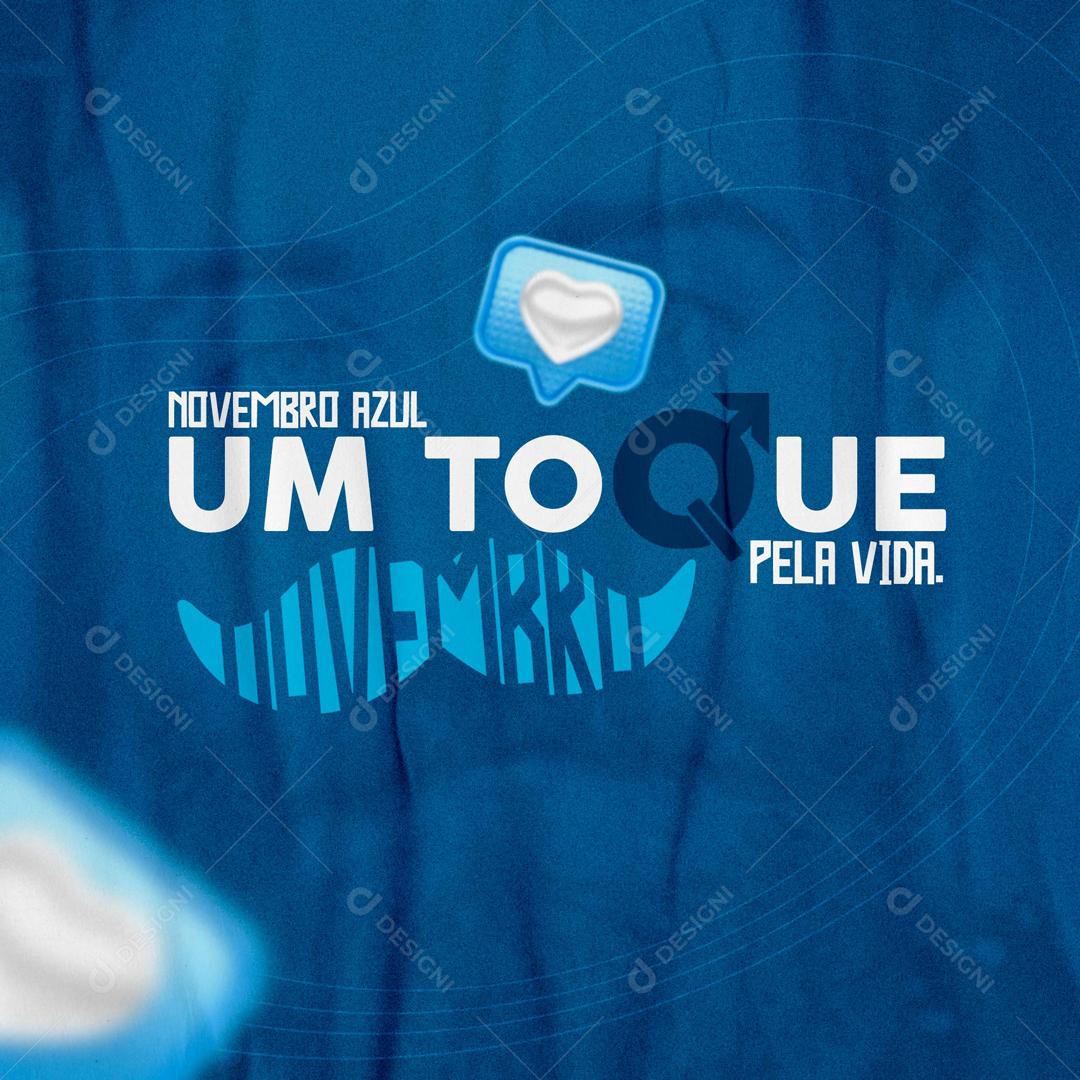 Novembro azul Um Toque Pela Vida Social Media PSD Editável