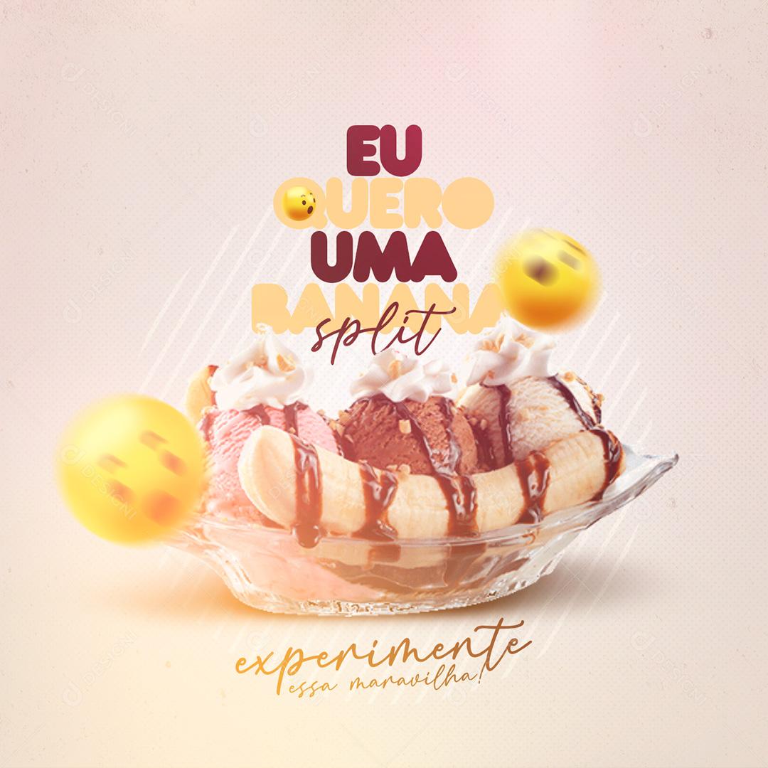 Post Sorveteria Eu Quero Uma Banana Split Media PSD Editável