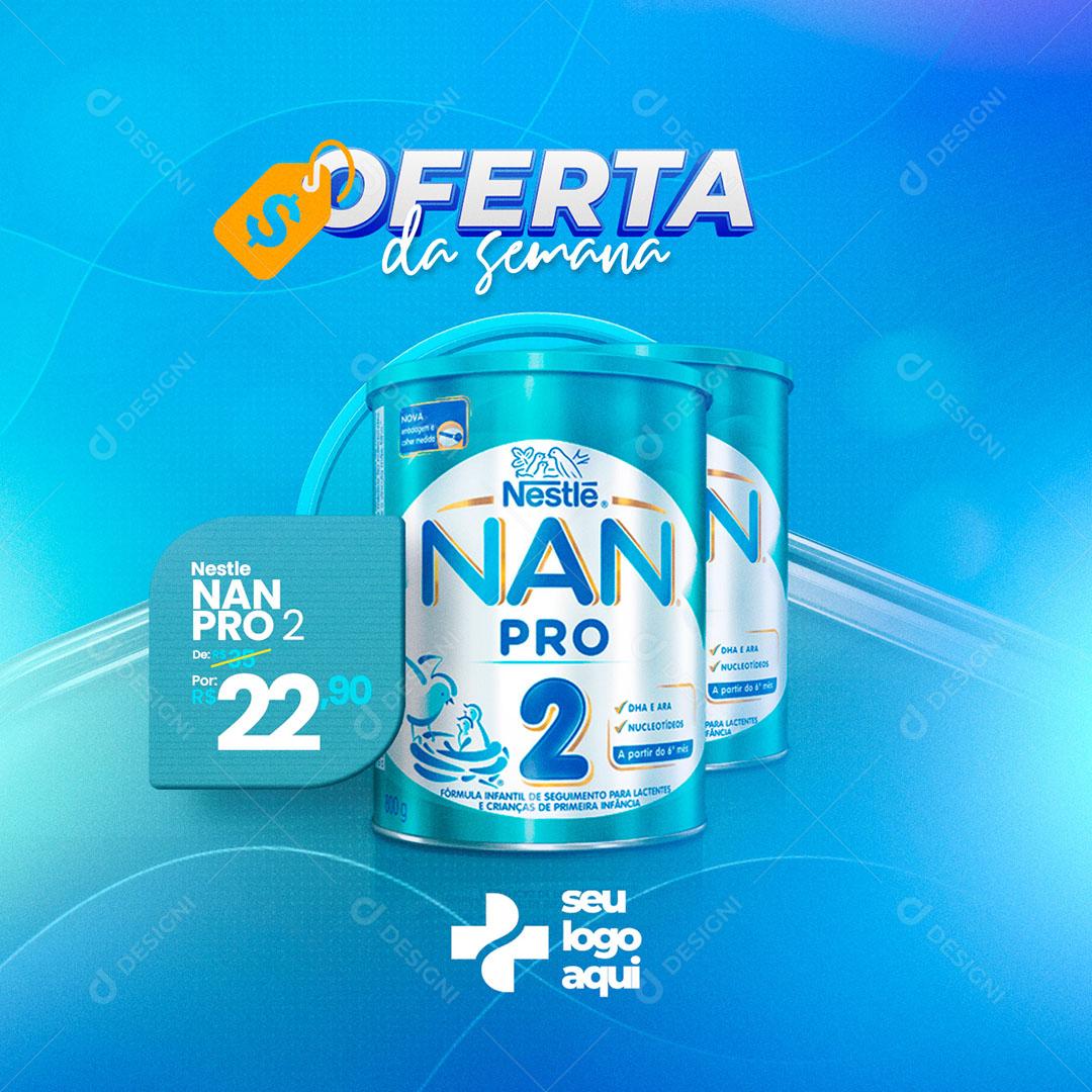 Social Media Farmácia Oferta da Semana Leite Nestlé Saúde PSD Editável