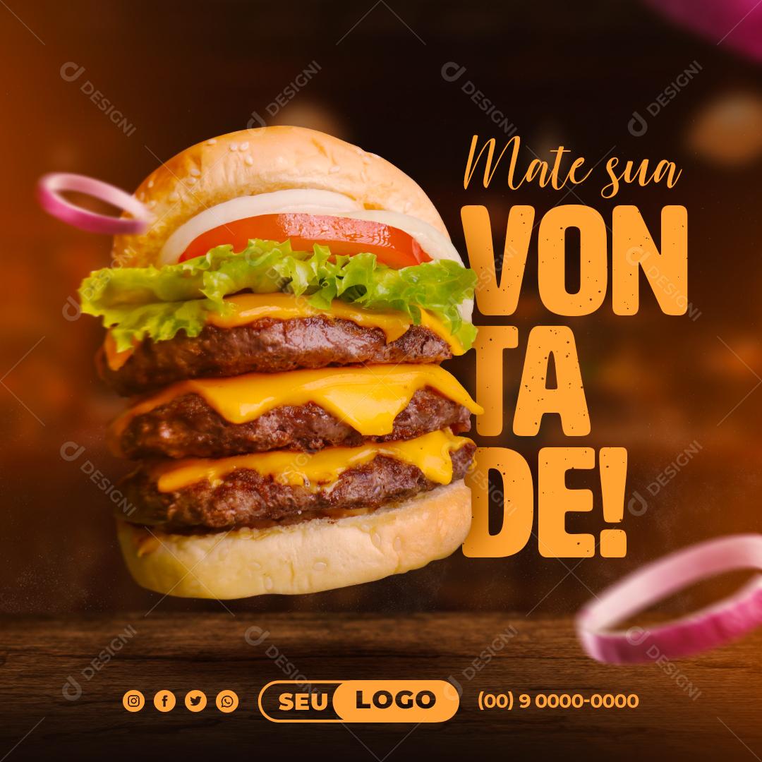 Mate Sua Vontade De Hambúrguer Social Media PSD Editável