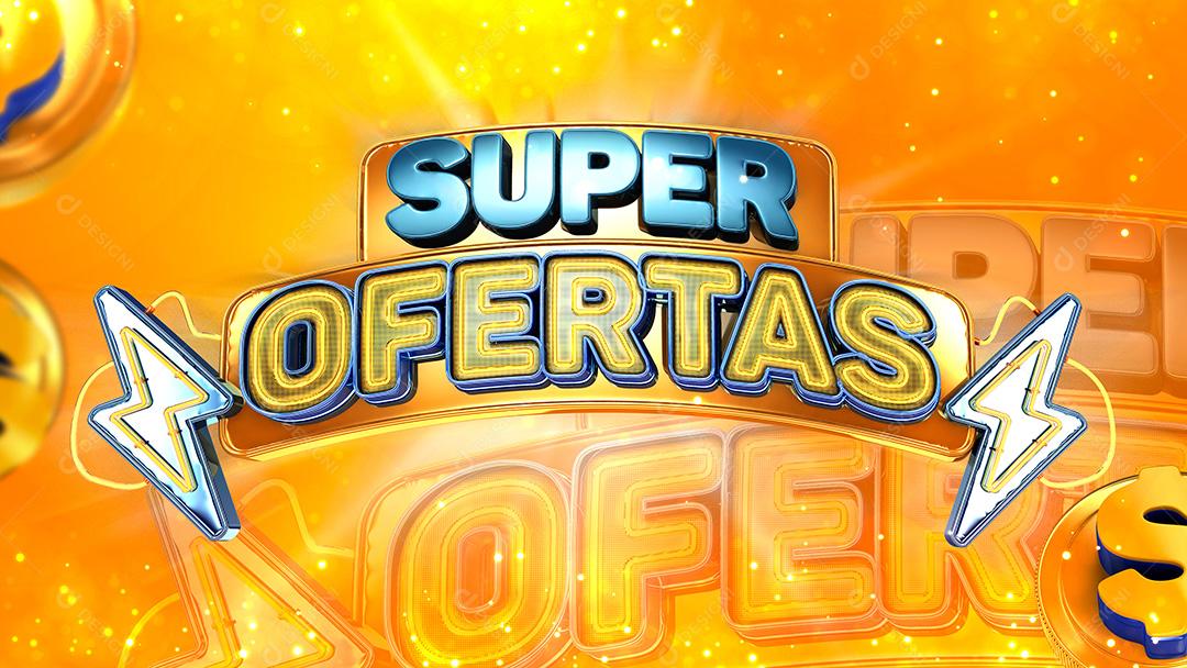 Selo 3D Para Composição Super Ofertas PSD