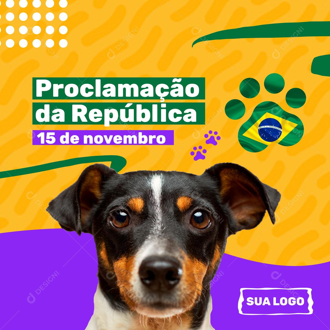 Proclamação Da Republica 15 De Novembro Social Media PSD Editável