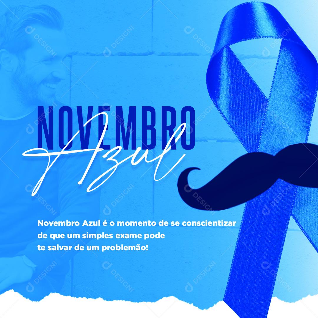 Post Novembro Azul Rede Social Mês de Prevenção do Câncer de Próstata Social Media PSD Editável