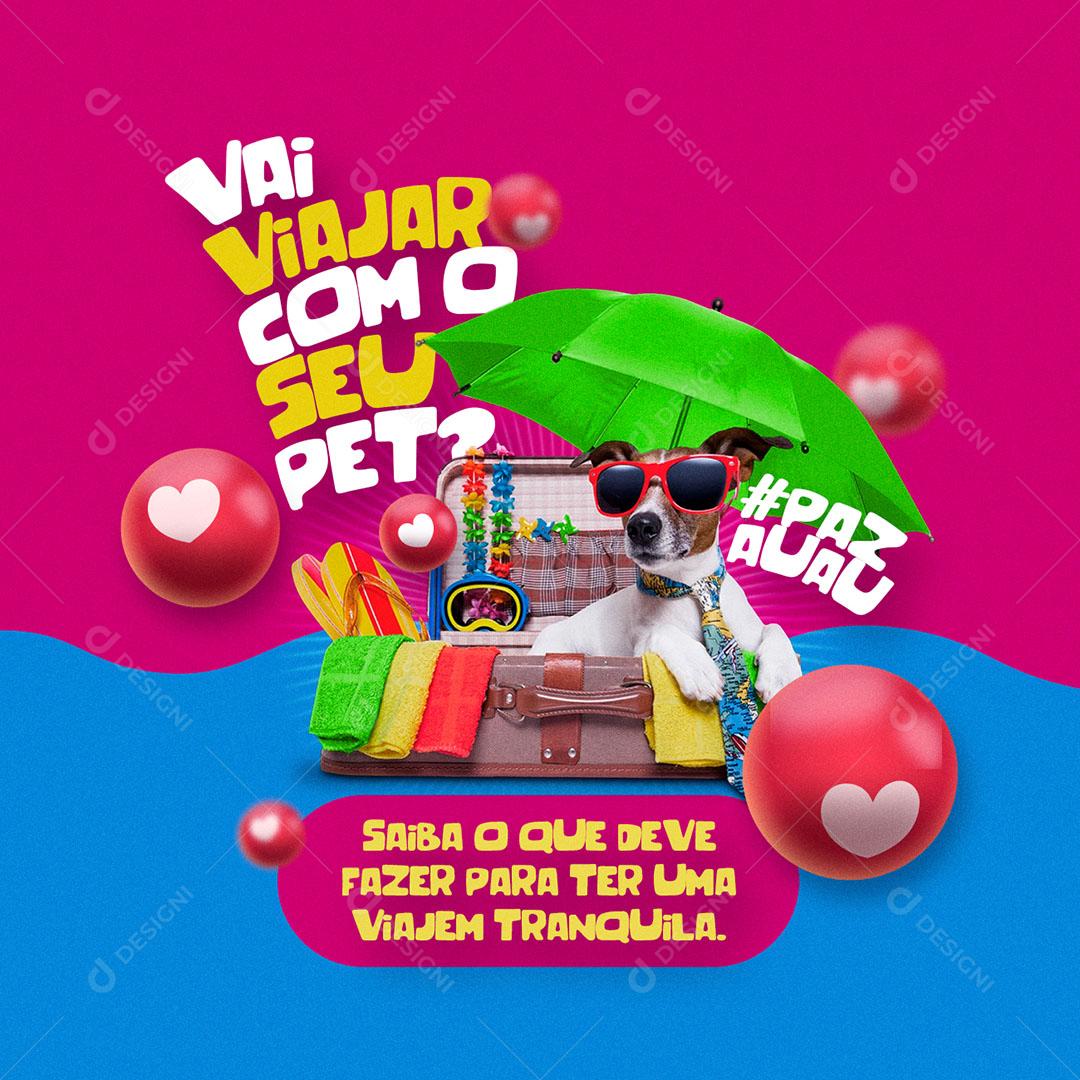 Post Feed Pet Shop Vai Viajar Com Seu Pet Social Media PSD Editável