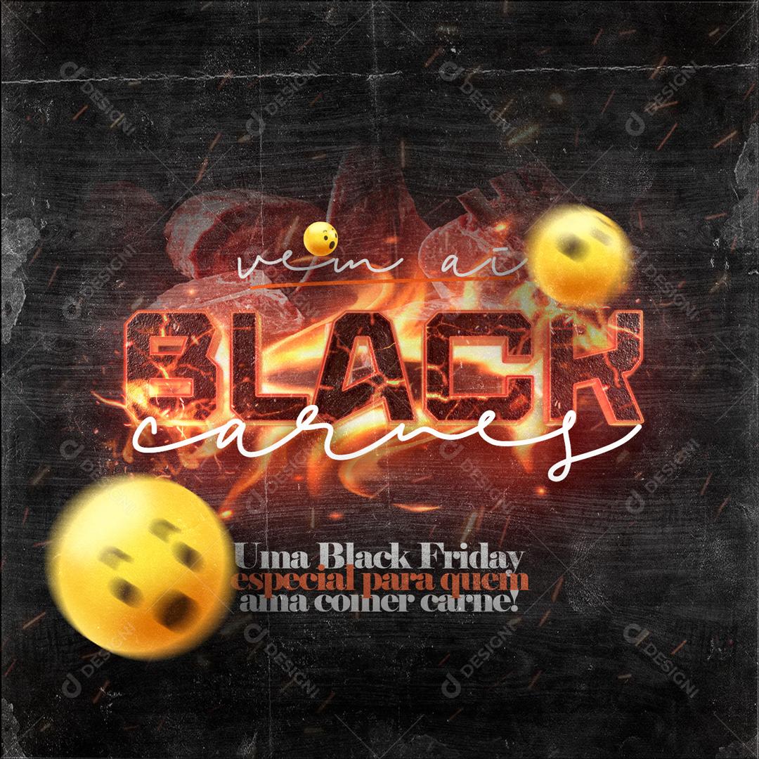 vem Ai Black Carnes Promoção Açougue Social media PSD Editável