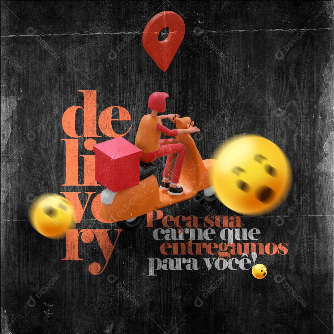 Delivery Peça Sua Peça De Carne Sua Entregamos Na Sua Casa Social Media PSD Editável