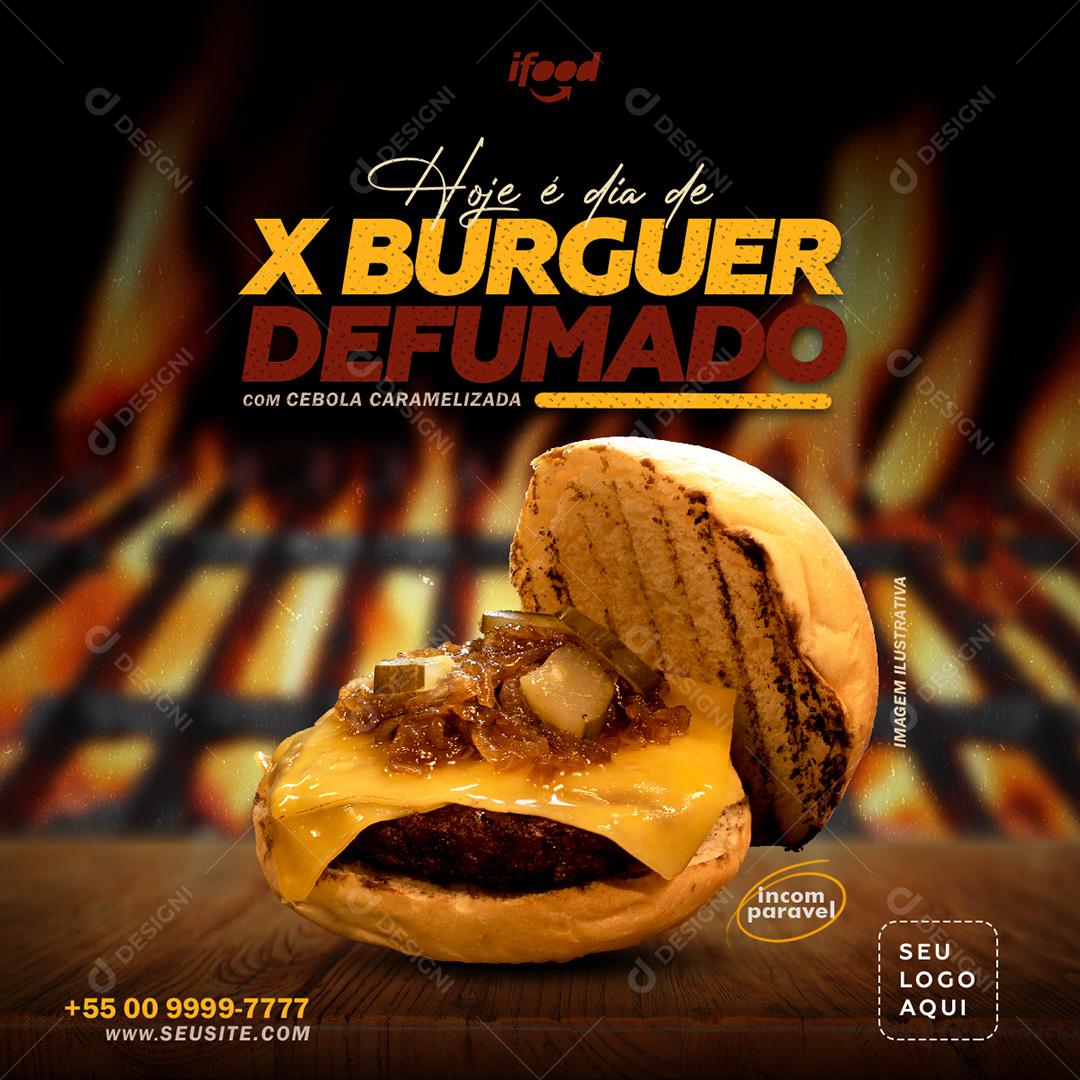 Hambúrguer Hamburguerias X-Burguer Defumado Social Media PSD Editável