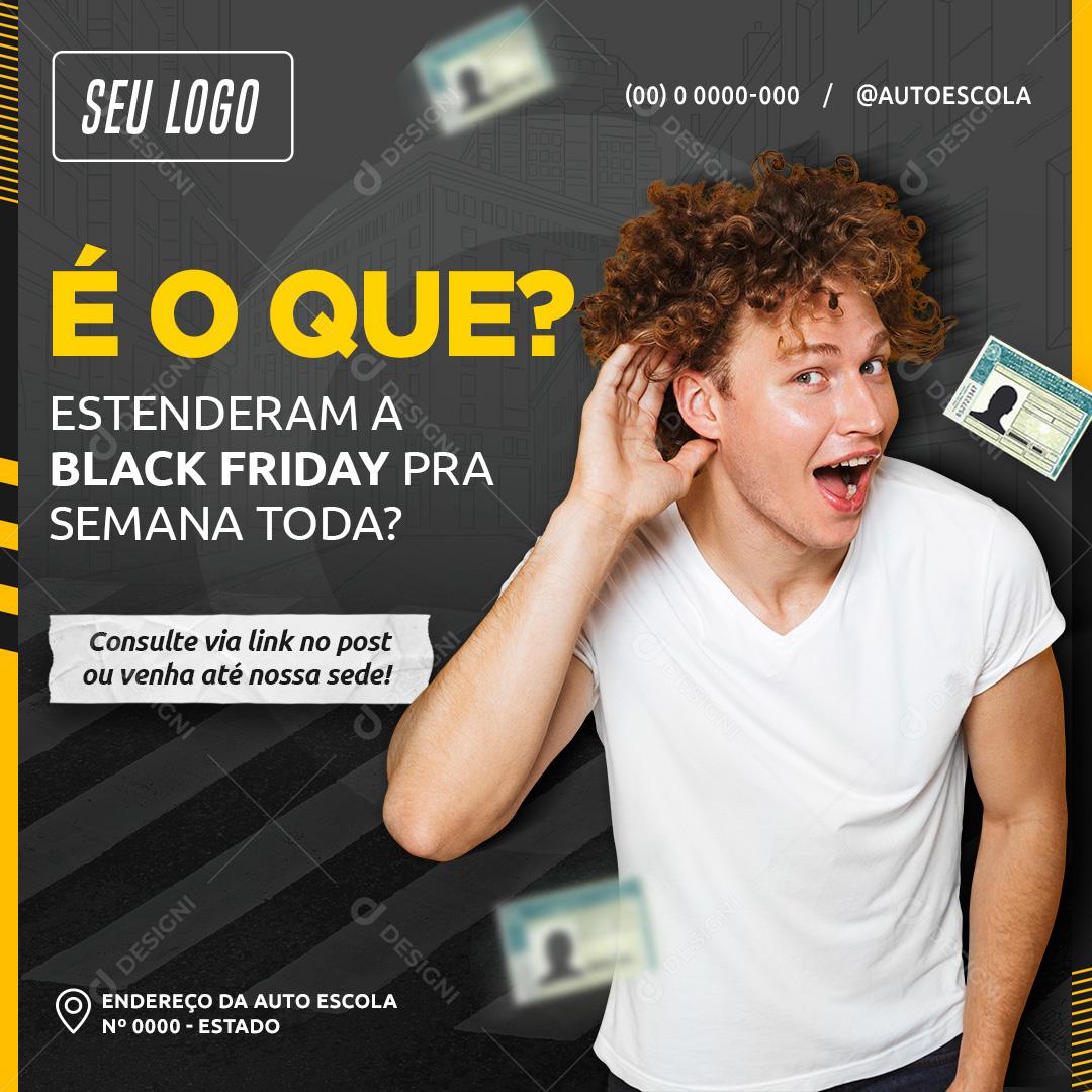 Estenderam a Black Friday Para A Semana Toda  Social Media PSD Editável