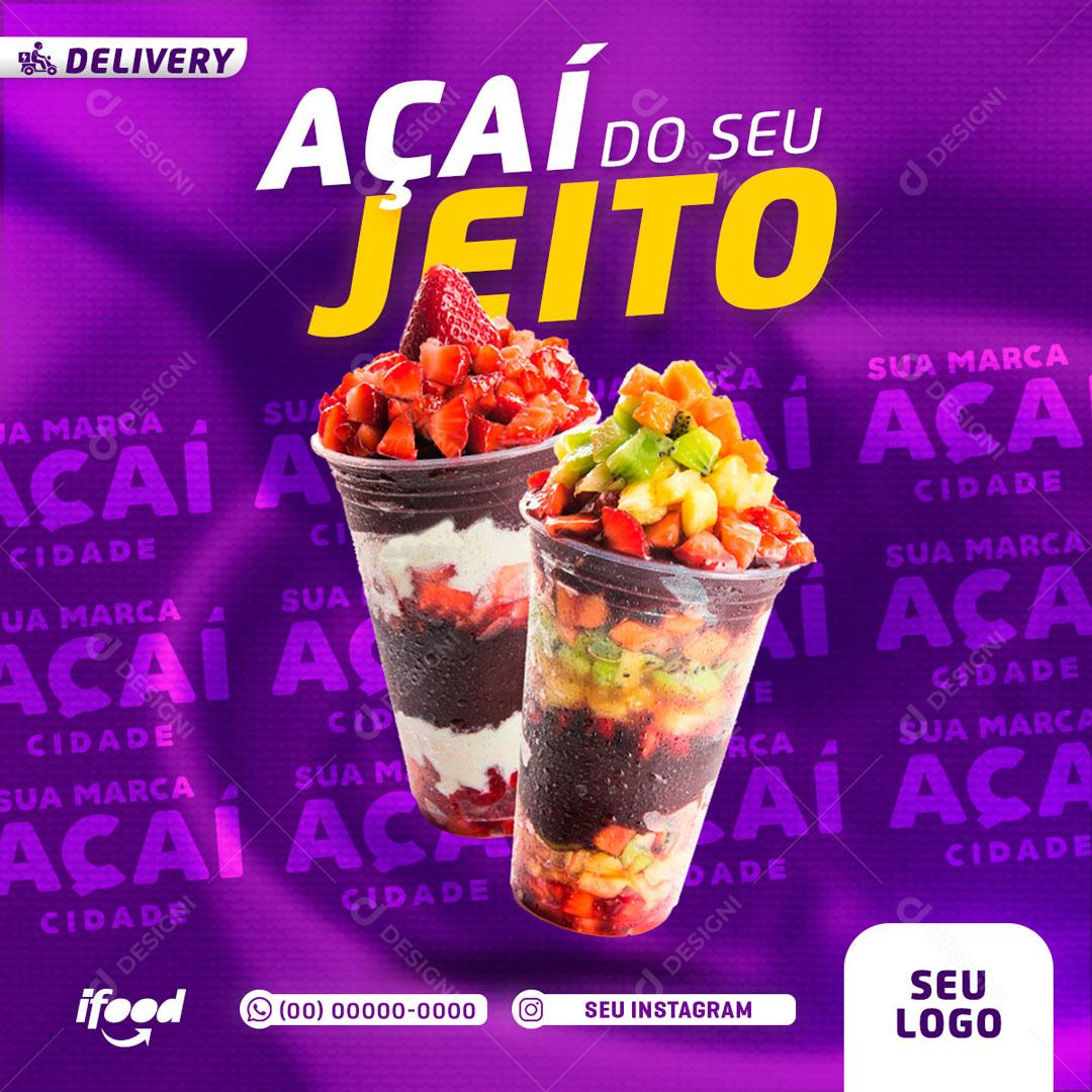Social Media Açaiteria Açaí do Seu Jeito Sorveteria PSD Editável