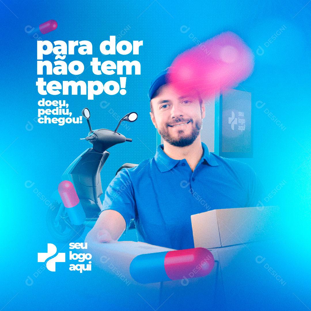 Social Media Farmácia Para Dor Não Tem Tempo PSD Editável