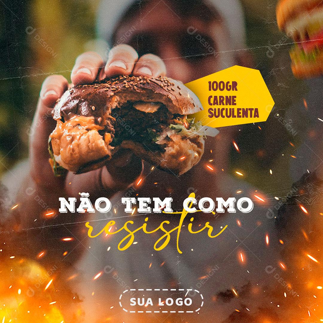 Social Media Hamburgueria Não Tem Como Resistir PSD Editável