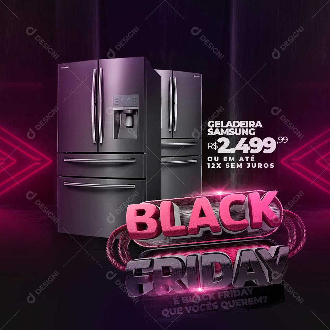 Post Black Friday Geladeira Samsung Eletrodoméstico Social Media PSD Editável