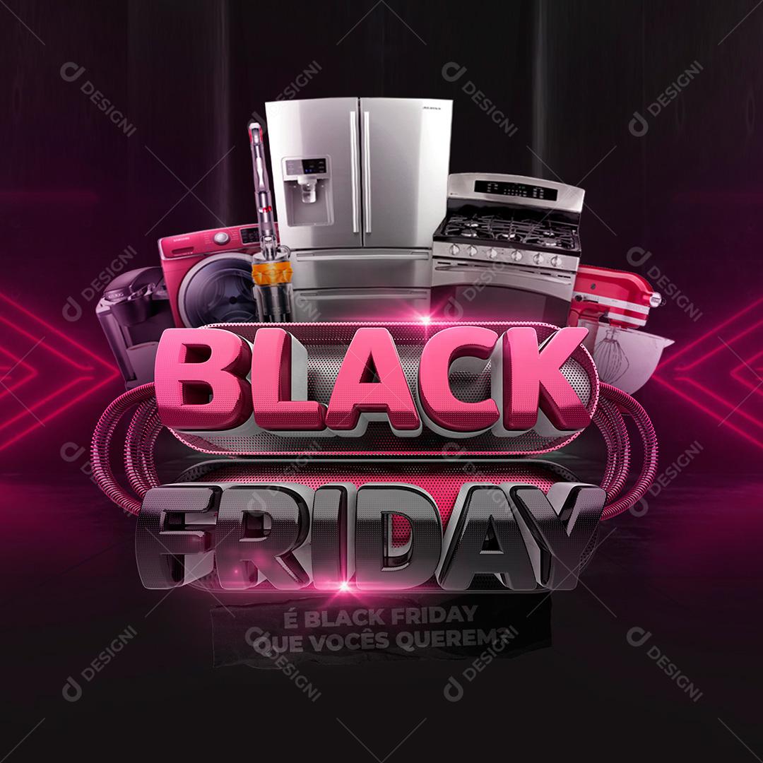 Post Black Friday Eletrodoméstico Social Media PSD Editável