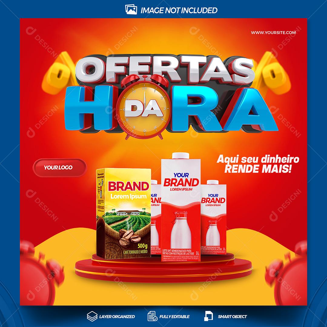Supermercado Ofertas Da Hora Produtos Social Media PSD Editável