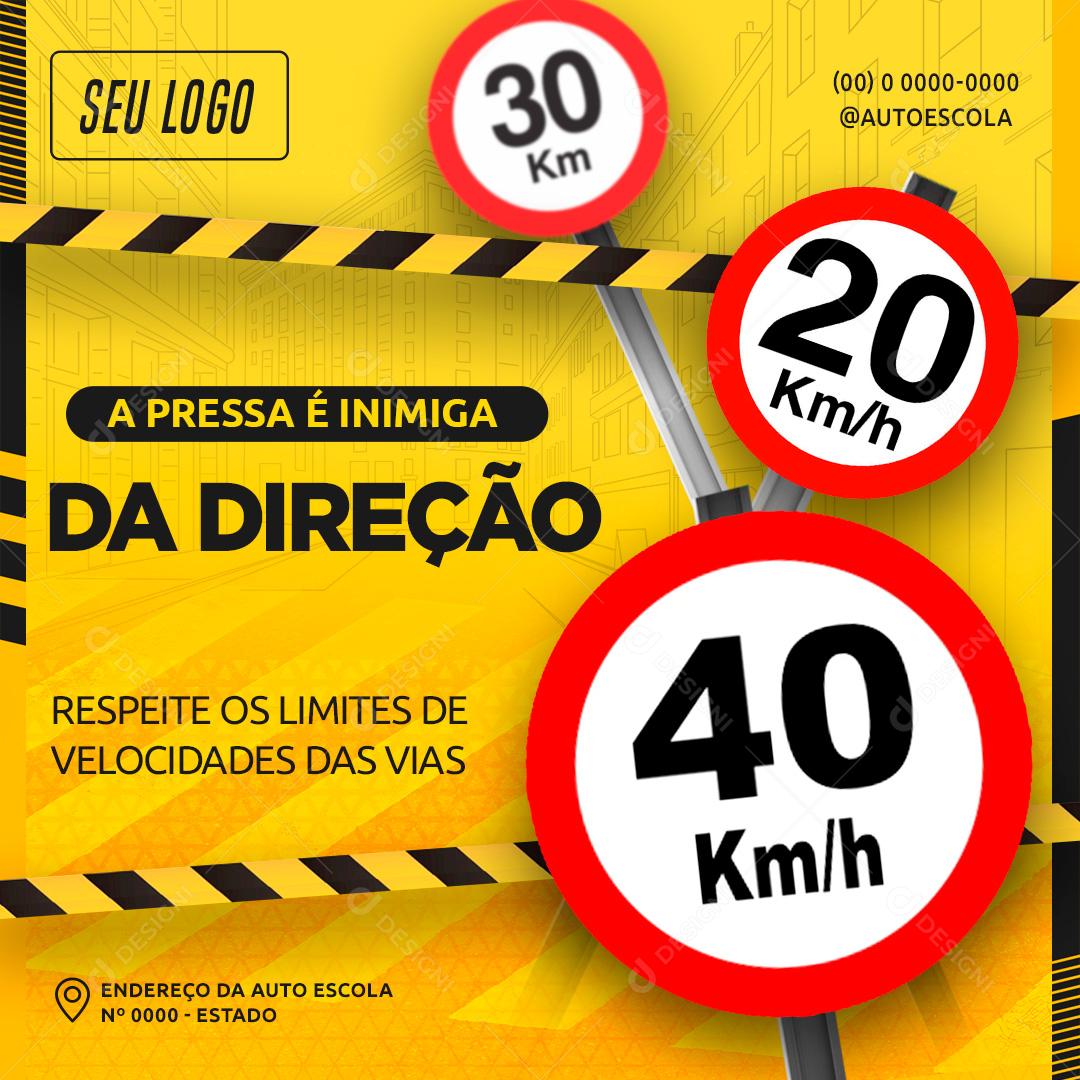A Pressa é Inimiga Da Direção Auto Escola Social Media PSD Editável