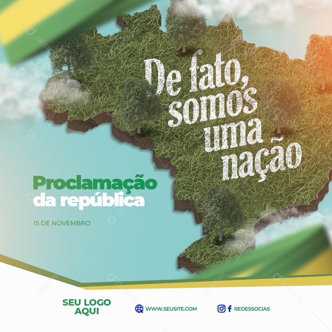 De fato Somos Uma Nação Proclamação Da republica Social Media PSD Editável