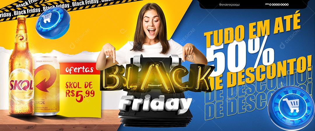 Banner Black Friday Tudo Em Até 50% De Desconto Cervejas Social Media PSD Editável