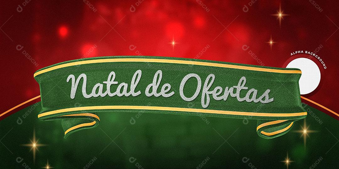 Fita Verde Natal de Ofertas Elemento 3D Natalino Texto Editável PSD