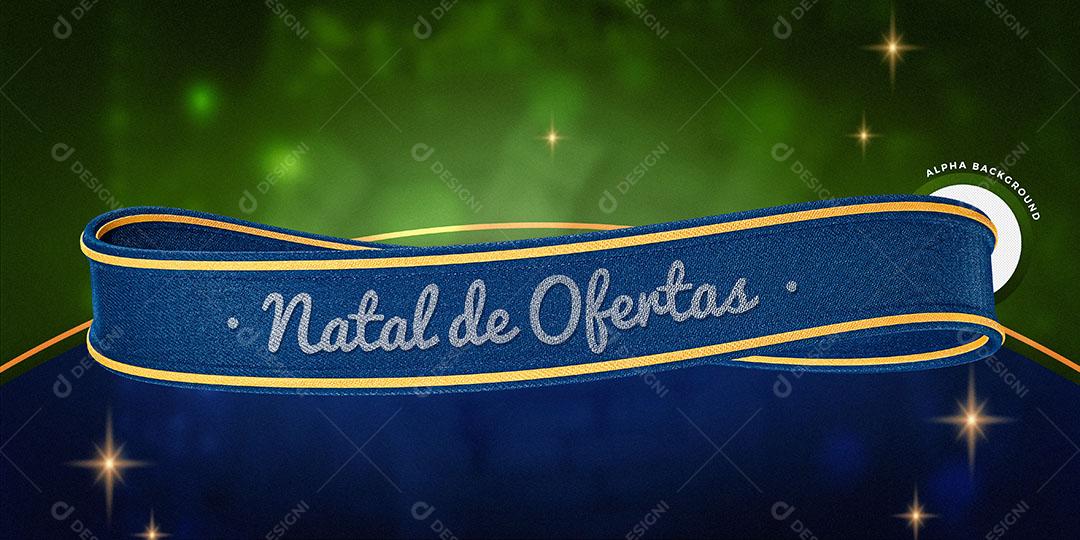 Fita Laço Azul Natal de Ofertas Elemento 3D Natalino Texto Editável PSD