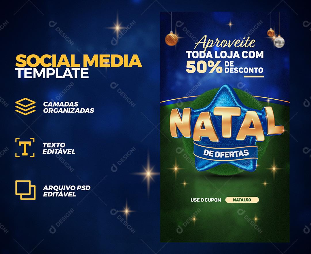 Natal De Ofertas Aproveite Toda Loja Com 50% De Desconto Story Social Media PSD Editável