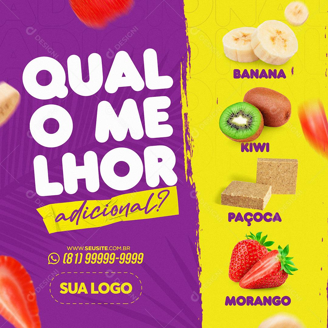 Post Açaí Qual O Melhor Adicional Social Media PSD Editável