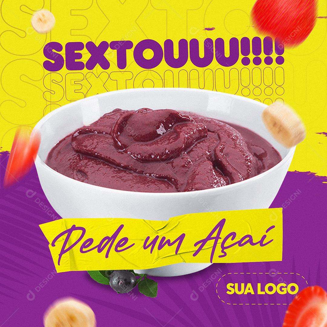 Post Açaí Sextou Pede Um Açaí Social Media PSD Editável