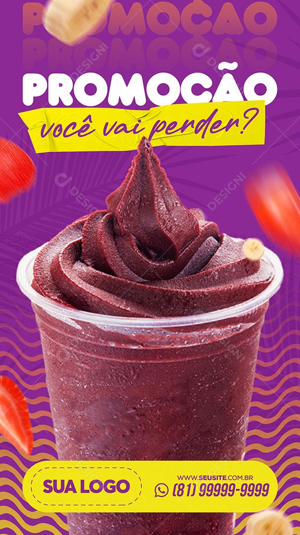 Social Media Açaiteria Feed Promoção Açai Voçe Vai Perde PSD Editável