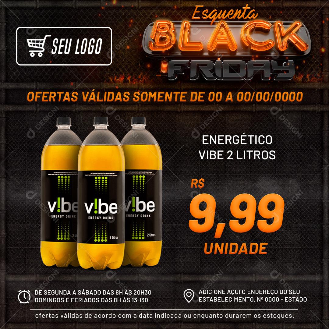 Esquenta Black Friday Energético Vibe  Social Media PSD Editável
