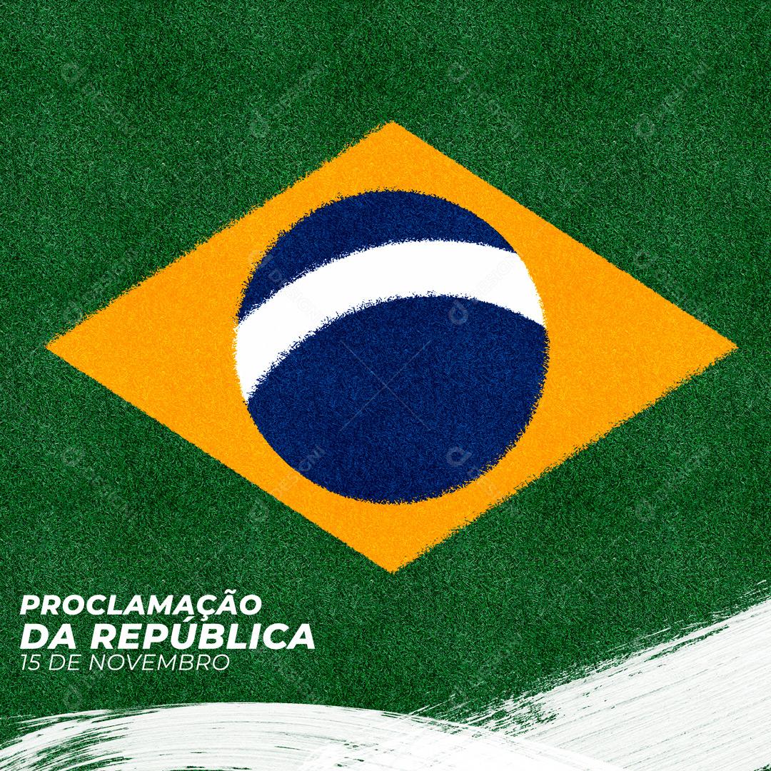Proclamação Da Republica 15 De novembro Social Media PSD Editável