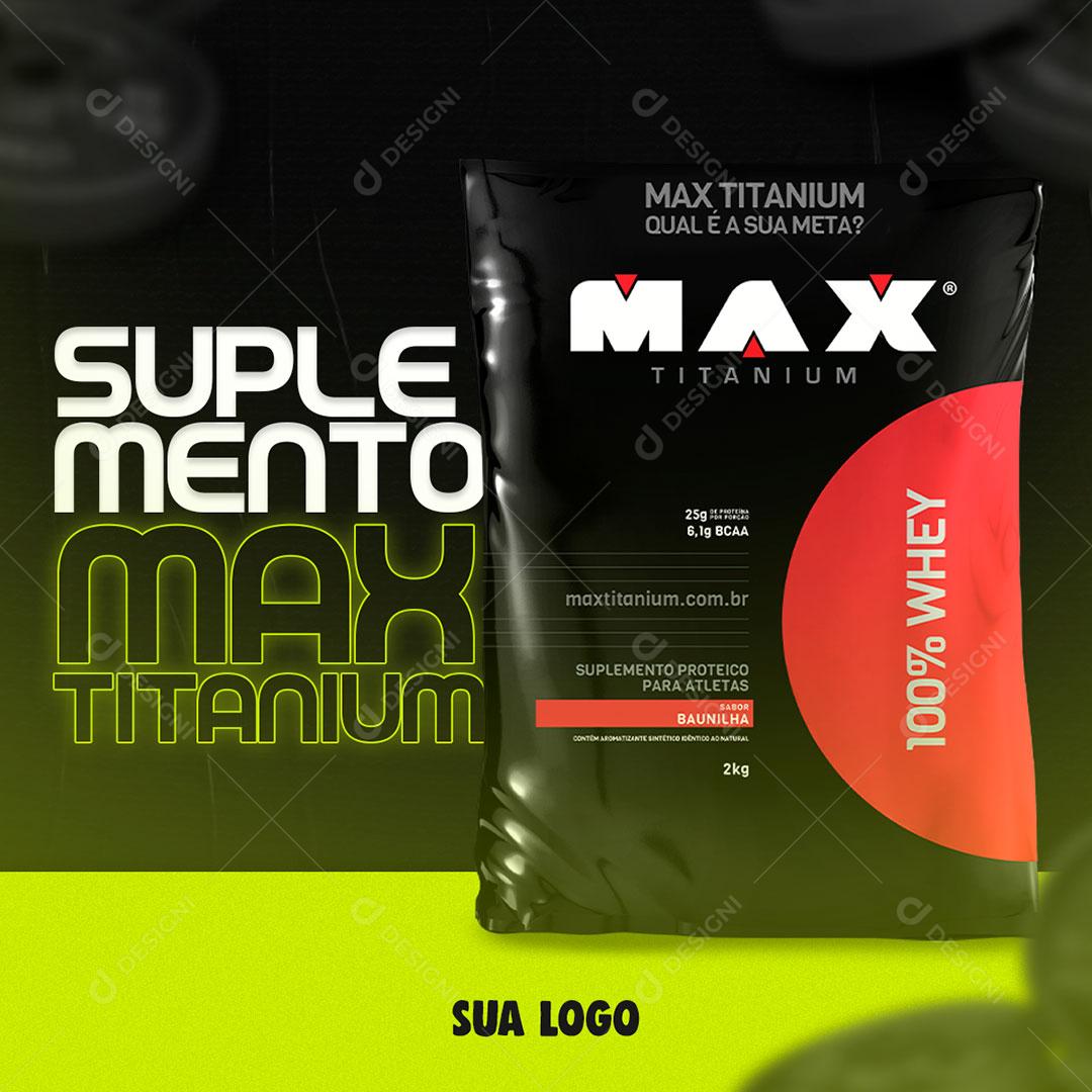Social Media Academia Suplementos Max Titanium PSD Editável