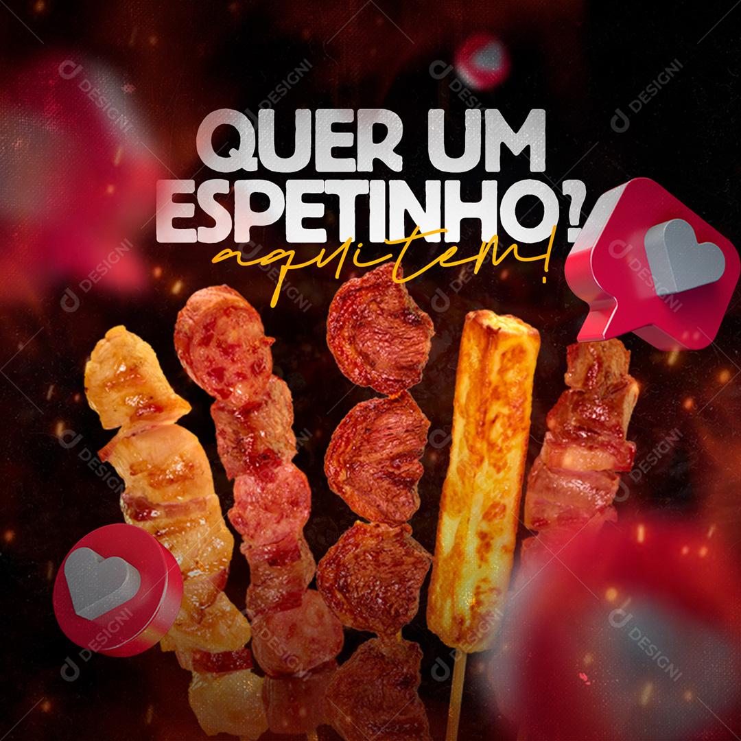Post Churrascaria Quer Um Espetinho Social Media PSD Editável