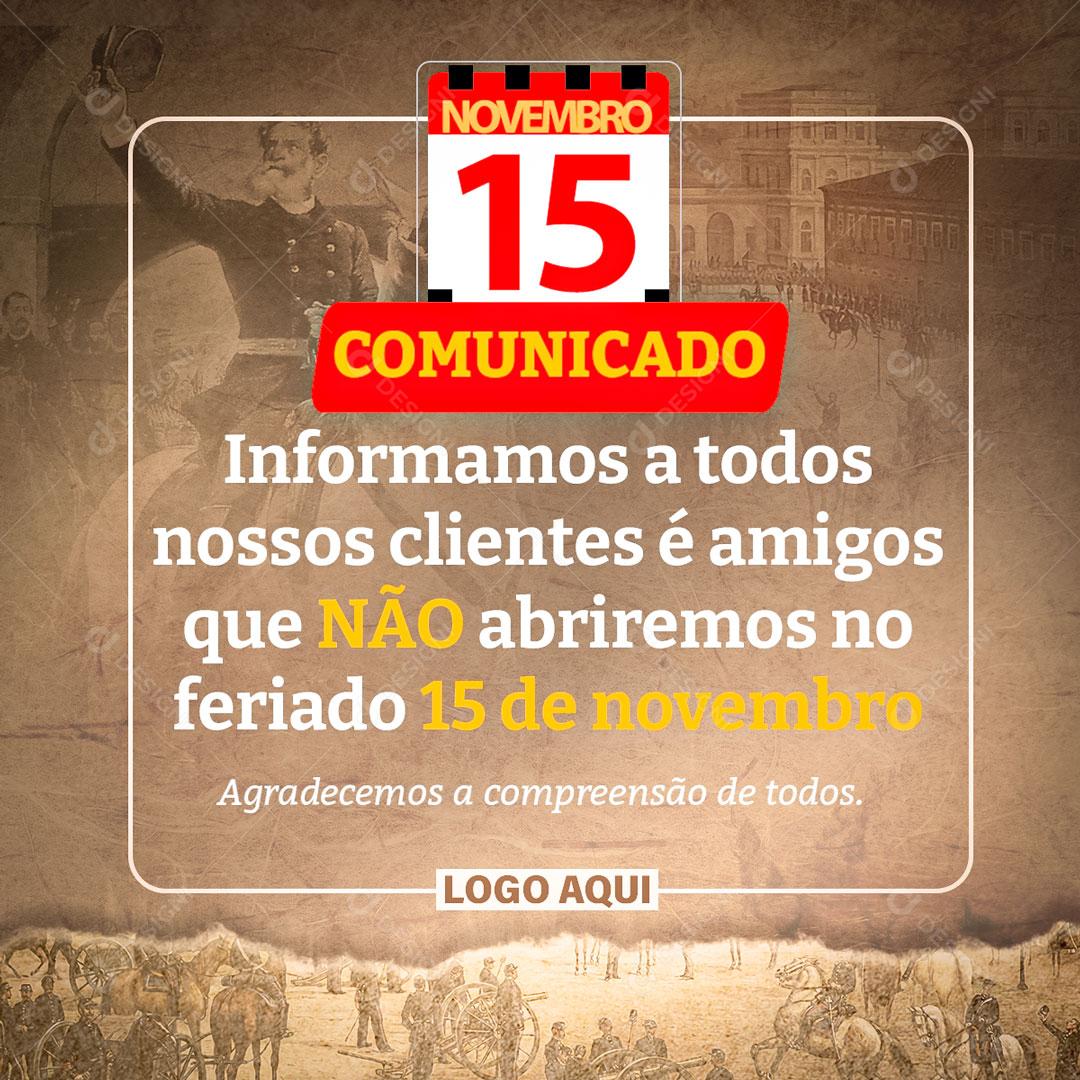 Feriado Proclamação da República Atenção Comunidade Feriado Clientes Social Media PSD Editável