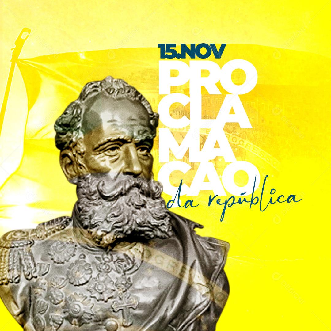 Proclamação Da Republica 15 De novembro Social Media PSD Editável