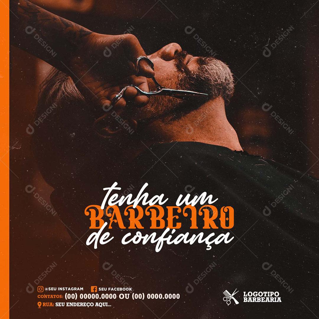 Social Media Barbearia Feed Tenha um Barbeiro de Confiança PSD Editável