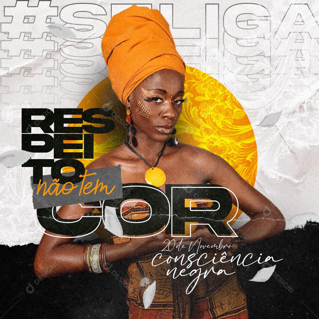 Respeito Não Tem Cor Tem Consciência Social Media PSD Editável