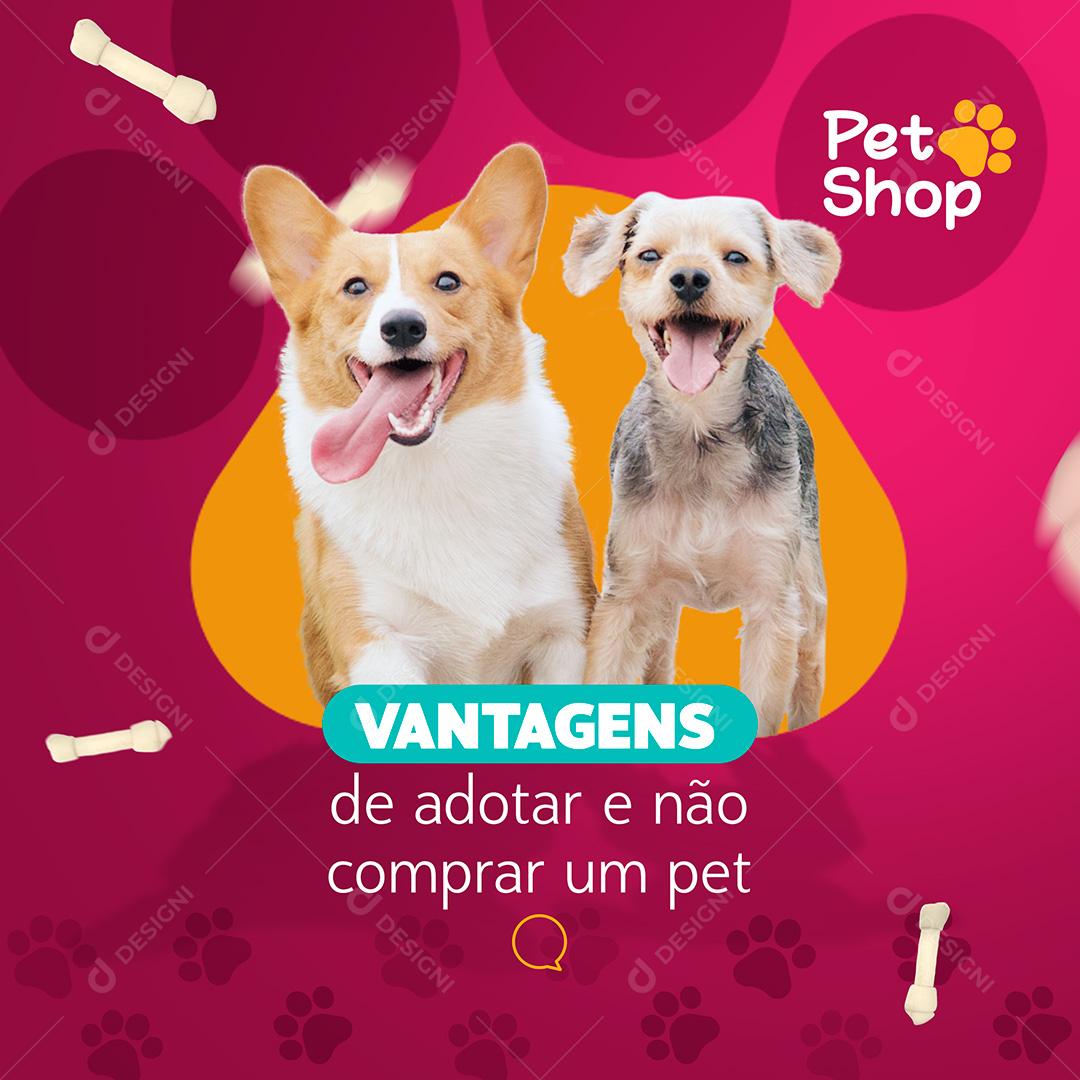 Post Petshop Vantagens De Adotar Um Pet Social Media PSD Editável