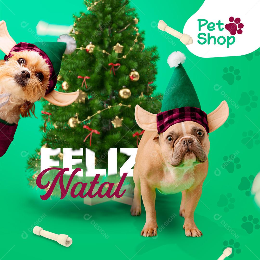 Post Petshop Feliz Natal Social Media PSD Editável