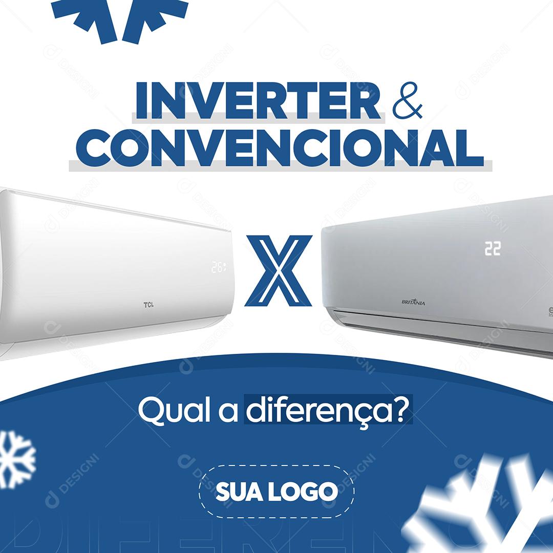Ar-Condicionado Qual A Diferença Inverter & Convencional PSD Editável