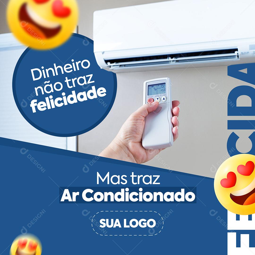 Ar-Condicionado Dinheiro Não Traz Felicidade Mas Traz Ar Condionado