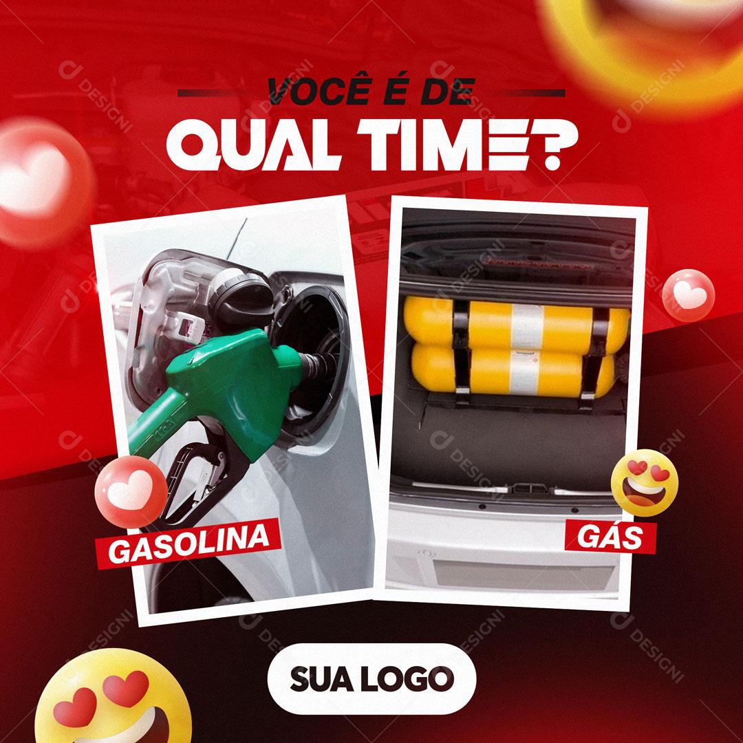 Você é De Qual Time Gasolina Ou Gás Social Media PSD Editável