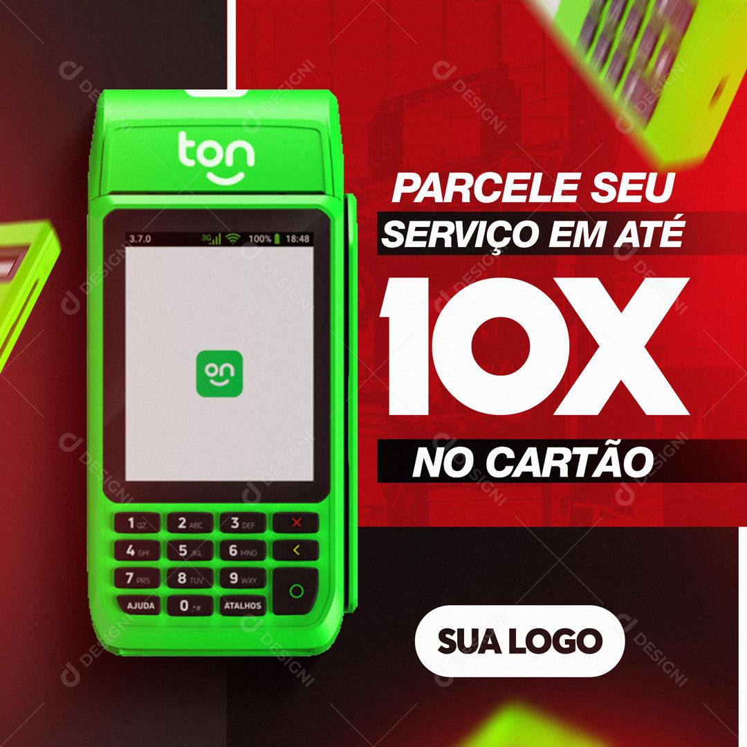 Parcele Seu Serviço Em Até 10x No Cartão Social Media PSD Editável