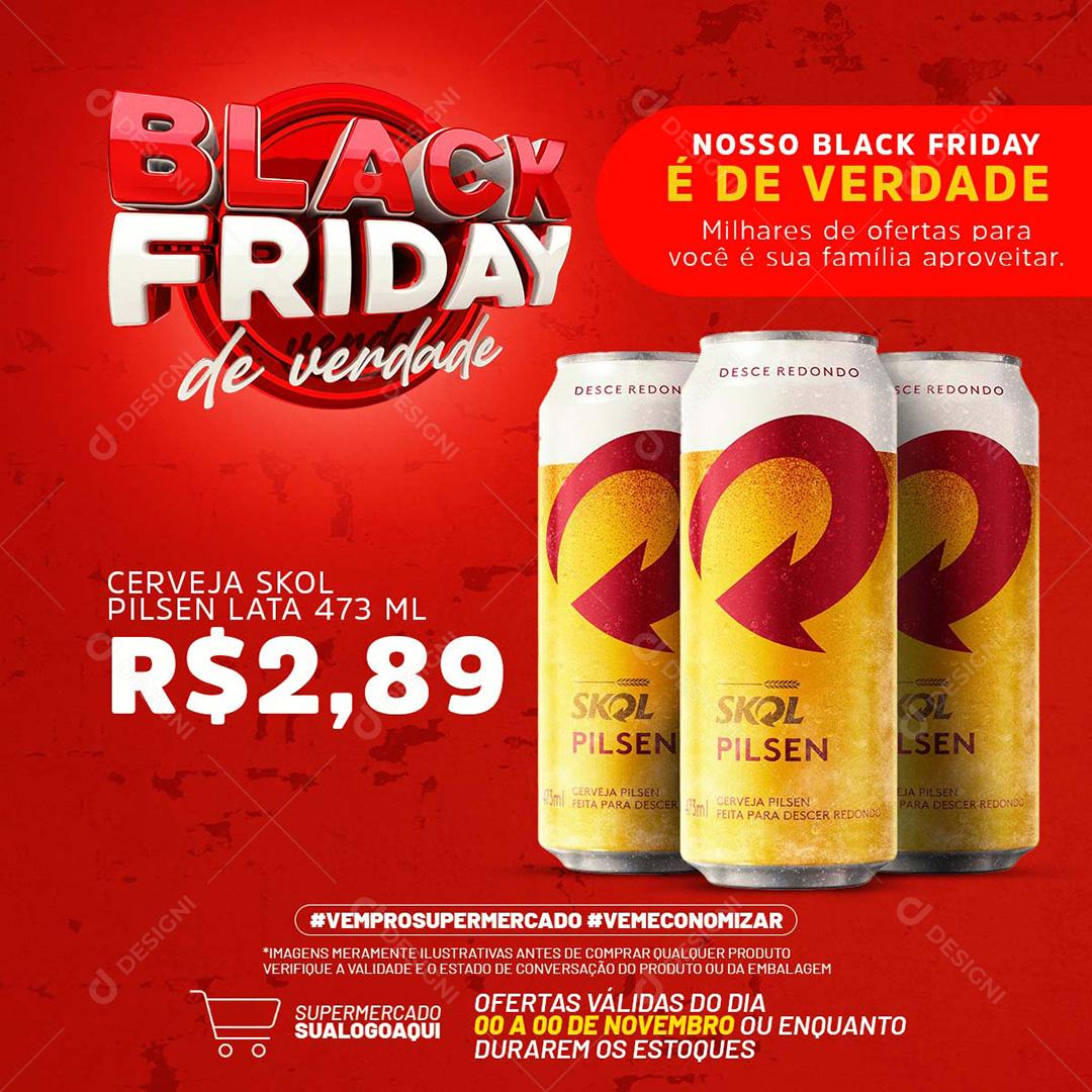 Post Black Friday De Verdade Cervejas Social Media PSD Editável