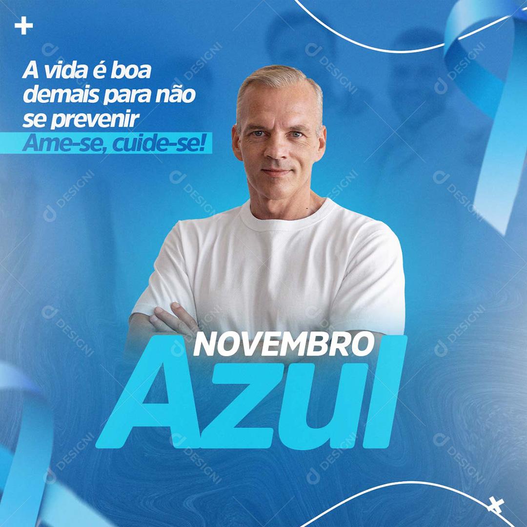 Novembro Azul Ame-se Cuide-se Social Media PSD Editável
